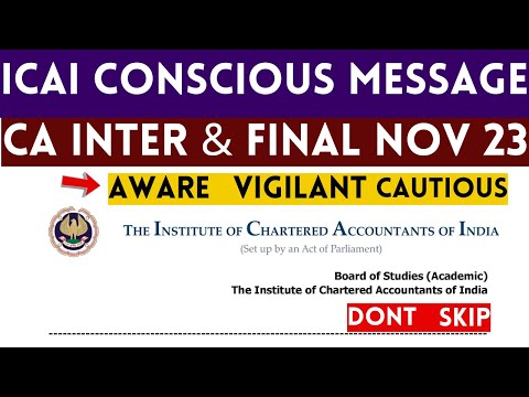 |ICAI Conscious Message For CA Inter & Final Nov 23 CA Exam| Aware| Vigilant| Cautious|