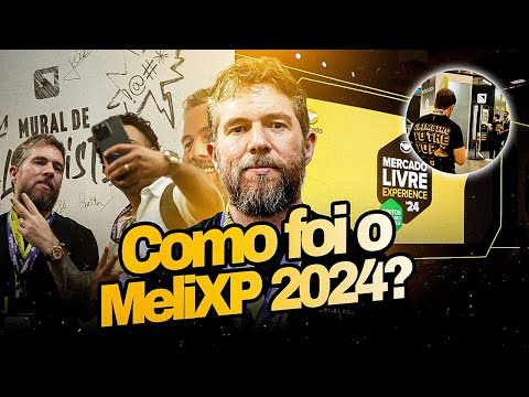 Veja como foi Mercado Livre Experience 2024!