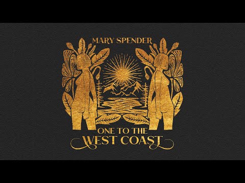 One To The West Coast (Official Audio) | Mary Spender