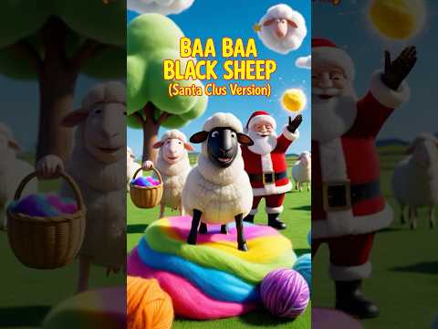 Baa Baa Black Sheep with Santa Claus @TwinkleTwinkle_Education  - #baabaablacksheep #christmassongs