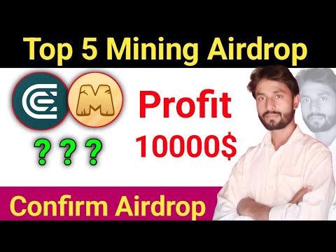 Top 5 Mining Airdrop 10000$ Confirm | Today Top 5 Mining App Zero Investment Profit Up To 10000$