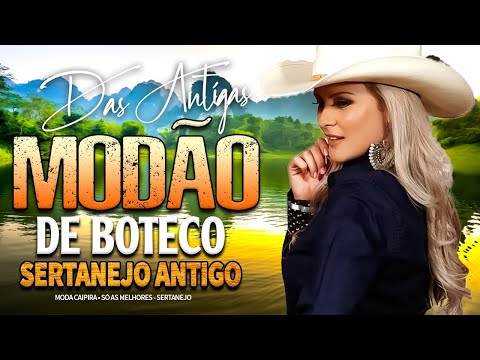 MODÃO DAS ANTIGAS || AS MELHORES || SERTANEJO RAIZ || MODA DE VIOLA - MODÃO RAIZ