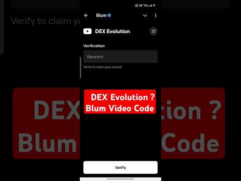 DEX Evolution Blum Video Code|DEX Evolution Blum Today Verification Keyword Today #lightcoin #lloy