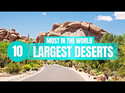 10 Largest Deserts in the World!