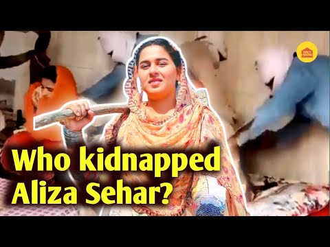 Kidnapping of YouTuber Aliza Sehar. This is what happened!