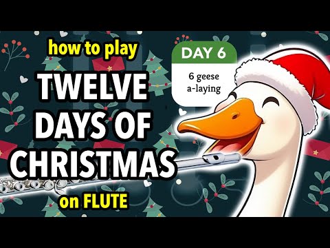 How to play the Twelve Days of Christmas on Flute | Flutorials