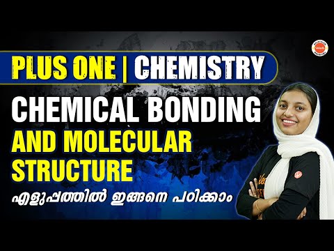 Chemical Bonding and Molecular Structure | Plus One Chemistry | Shibila Ma'am