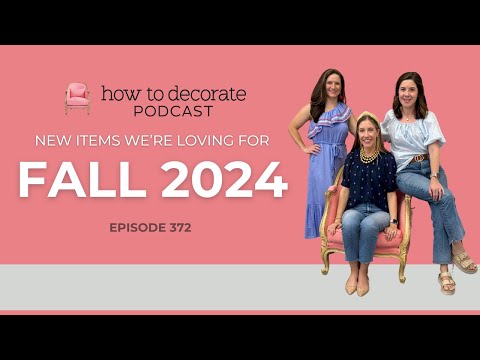 Exploring Our NEW Fall 2024 Items! | How to Decorate, Ep. 372