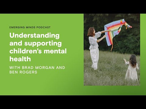 Families: Understanding and supporting children’s mental health