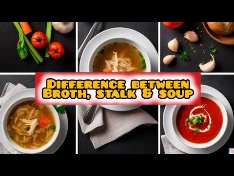 Difference Between Broth, Stock and Soup| Broth, Soup Stock Difference #broth #soup #stock