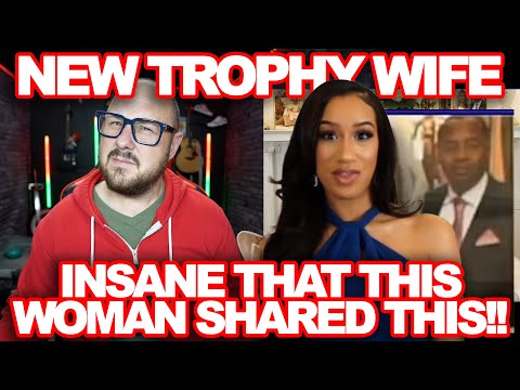 This New Trophy Wife Video Is Insane And It's Not Adding Up