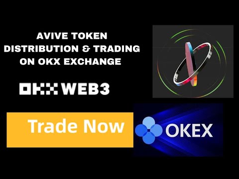 Avive token distribution & how to trade on Okex Exchange | Okex Exchange spot trading