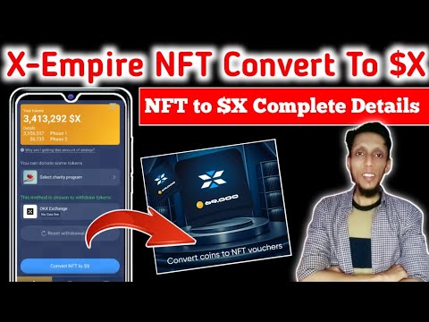 X Empire: Convert NFT to $X | How to Sell X Empire NFT Voucher & Withdraw | Latest X Empire Updates