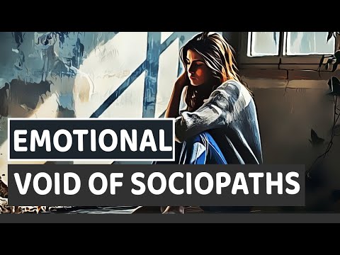 The Emotional Void Of Sociopaths