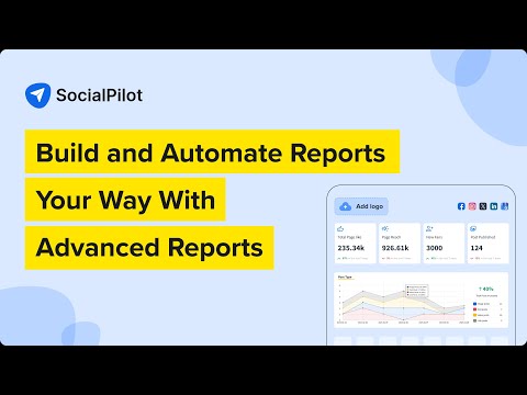 Tell Your Story with Metrics That Matter | SocialPilot Advanced Reports