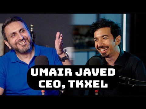 Umair Javed: Founder and CEO of Tkxel