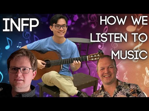 How INFPs Experience Music (From Our Experience As INFPs) with Type Tips Leon, Nick, and Paul