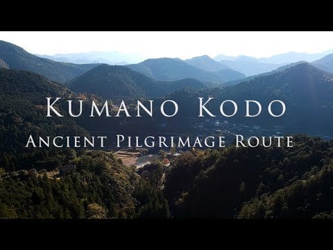 Kumano Kodo - an ancient pilgrimage route