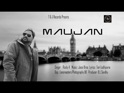 Maujan | Rocky K | Tari Lodhipuria | Jassi Bros | New Punjabi Song 2023