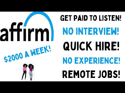 Affirm Hiring! Get Paid To Listen $2000 A  Week No Interview Quick Hire No Experience Remote Jobs