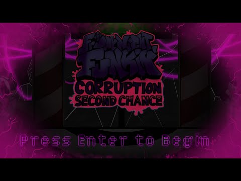 Friday Night Funkin: Corruption Second Chance mod !!!!!!!!!!!!!!