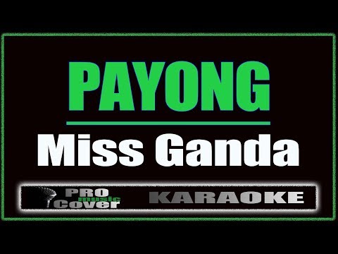 Payong - Miss Ganda (KARAOKE)