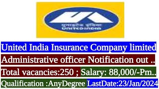 UNITED INDIA INSURANCE ADMINISTRATIVE OFFICER 2024 NOTIFICATION OUT..III #uiicao2024 #uiicl #AO