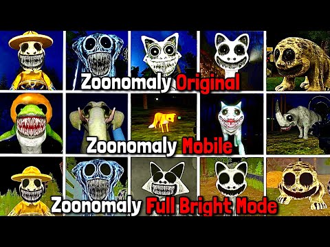 ZOONOMALY Original VS Zoonomaly Mobile VS Full Bright Mode Jumpscares Comparison