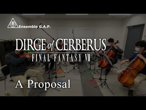 ダージュ オブ ケルベロス -ファイナルファンタジーVII- / DIRGE of CERBERUS -FINAL FANTASY VII- 　A Proposal