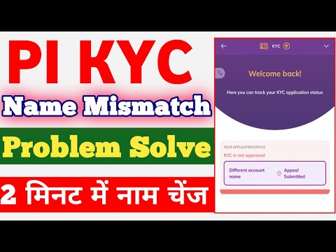 Pi Kyc not approved Different account name | How to change pi network name |