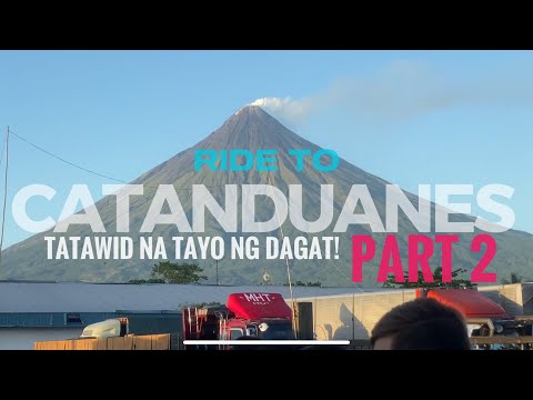 RIDE TO CATANDUANES / TAWID DAGAT / PART 2