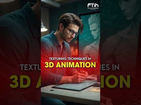 Texturing Techniques In 3D Animation | FTIH Film School | #animation