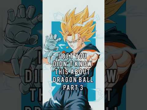 Part 3 unknown dragon ball facts #goku #phonkplaya #dragonball #phonkactivated #gokuui #gokujr #vege