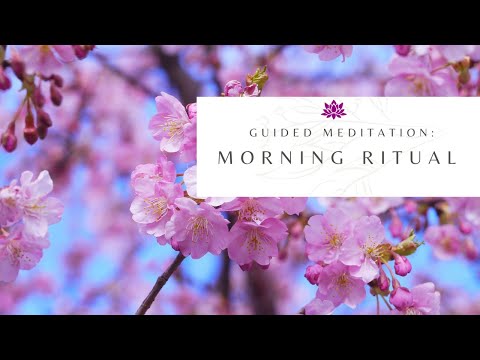 Morning Ritual Guided Meditation to start your day on a positive note