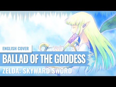 [Yukinami] Ballad of the Goddess ~ Zelda Skyward Sword ORIGINAL GAME LYRICS ENGLISH COVER