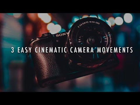 How to shoot like a cinematographer - 3 easy cinematic camera movements techniques