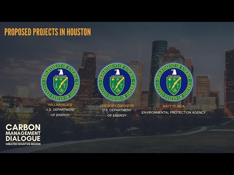 Carbon Management Dialogue: Greater Houston Area - Day 1: Proposed Projects in Houston