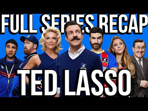 TED LASSO Full Series Recap | Season 1-3 Ending Explained