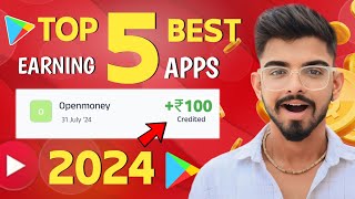 Top 5 Best Earning Apps 2024 | new earning app 2024 | Top Earning Apps You Must Try Today!💸💲