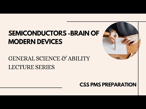 Semiconductors | CSS | PMS | Physics | General science and ability lecture series .