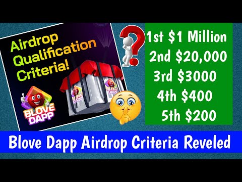 Blove Dapp Airdrop Criteria Reveled ! Blove dapp airdrop qualification criteria fully explain