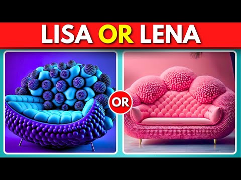 LISA Or LENA 💖👸✨ Quiz Monster