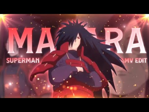 Superman - Madara Uchiha [EDIT/AMV]