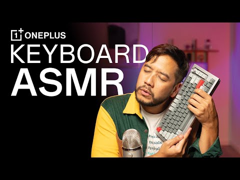 OnePlus Keyboard ASMR | Sounds for Ultimate Relaxation