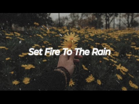 Adele - Set Fire To The Rain (lyrics) | Cause I knew that was the last time