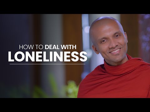 How to deal with loneliness | Buddhism In English