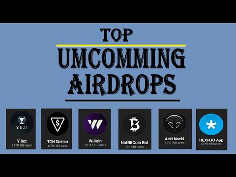 Upcoming Airdrops 🚀 | Y Bot | Ton Station | W-Coin | W-Aicoin | Not Bitcoin | Acki Nacki | Hexn.io |