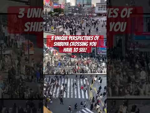 Shibuya Crossing: 3 Stunning Views!