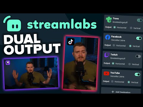 Streamlabs Dual Output Streaming: Everything You NEED To Know