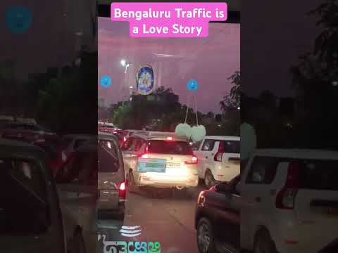 Bengaluru Traffic is a Love Story